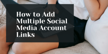 How-to-Add-Multiple-Social-Media-Account-Links