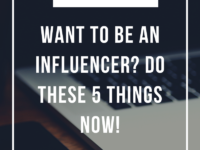 Want-To-Be-An-Influencer-Do-These-5-Things-NOW